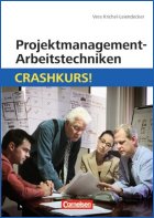 Projektmanagement-Arbeitstechniken Crashkurs